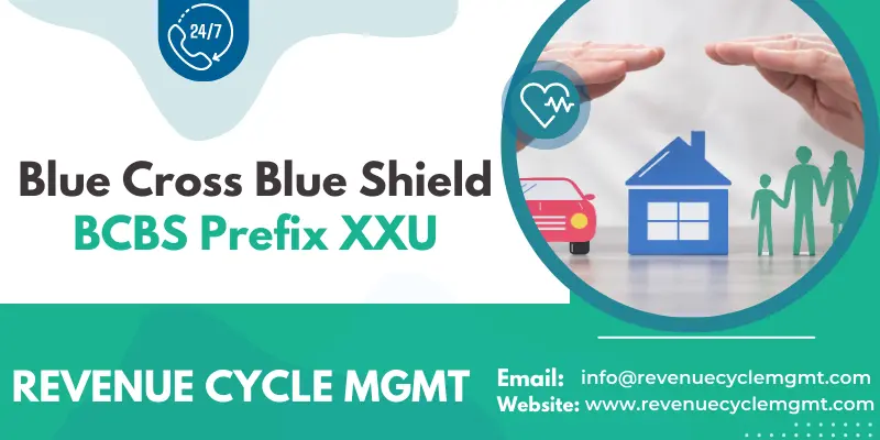 Blue Cross Blue Shield BCBS Prefix XXU